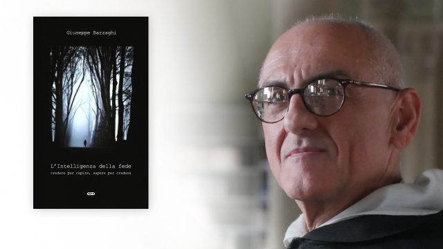 Copertina del libro intelligenza della fede con foto dell'autore, Giuseppe Barzaghi